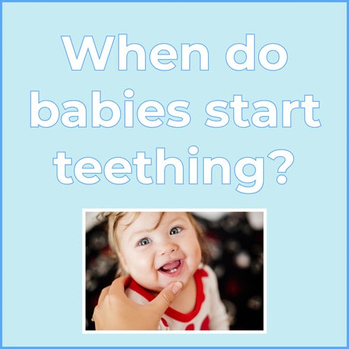 A light blue graphic with the question 'When do babies start teething?' written in white text with a blue outline. Below the text is a photograph of a smiling baby showing their two bottom front teeth, with an adult's hand gently touching the baby's chin.